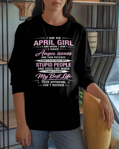 APRIL - I AM WHO I AM - BIRTHDAY T-SHIRT FOR WOMEN - tien04 (SKU26T-01273-04)