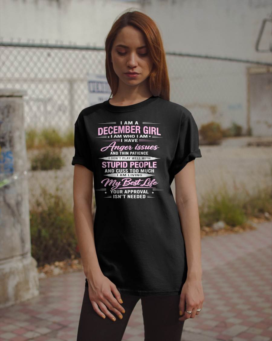 DECEMBER - I AM WHO I AM - BIRTHDAY T-SHIRT FOR WOMEN - tien12 (SKU26T-01273-12)