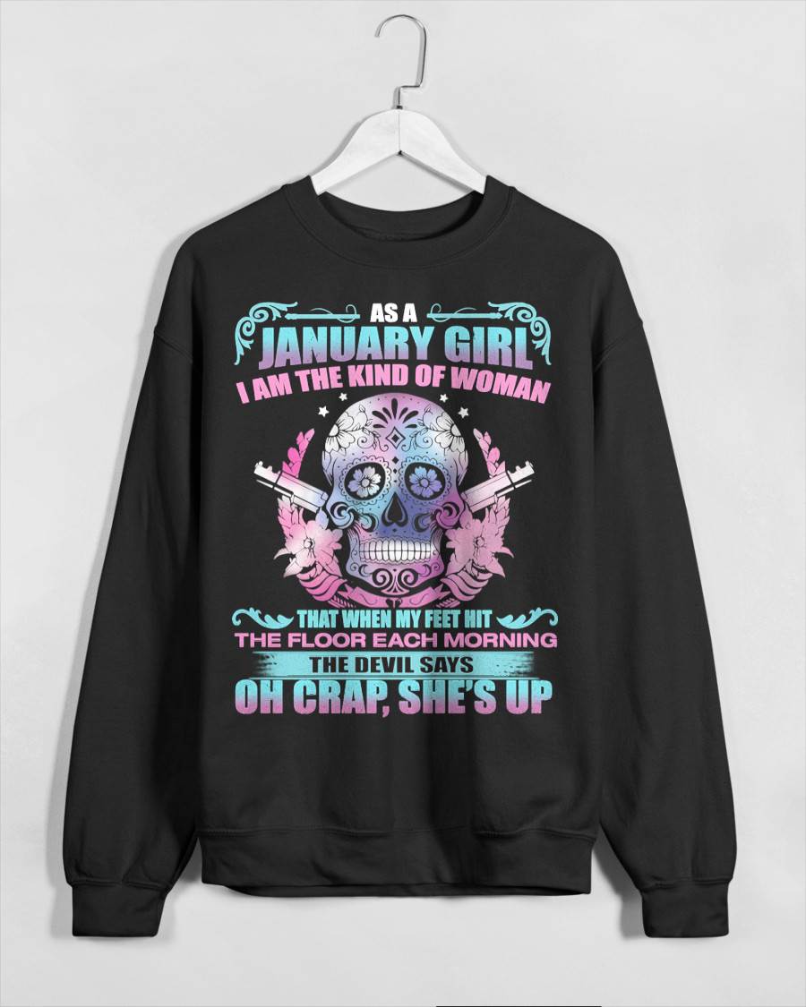 As A January Girl I Am The Kind Of Woman - T-Shirt For Woman - DOAN01 (SKU08-85-01)