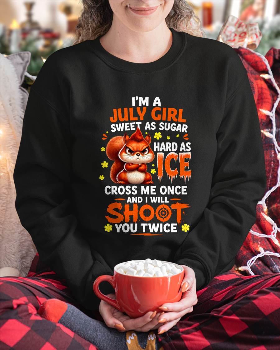 JULY – "SWEET AS SUGAR - HARD AS ICE" – O VERSION – T – SHIRT FOR WOMEN – TIEN07 (SKU2608-49-07)