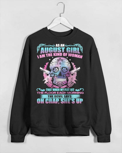 As An August Girl I Am The Kind Of Woman - T-Shirt For Woman - DOAN08 (SKU08-85-08)