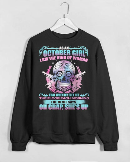 As An October Girl I Am The Kind Of Woman - T-Shirt For Woman - DOAN10 (SKU08-85-10)