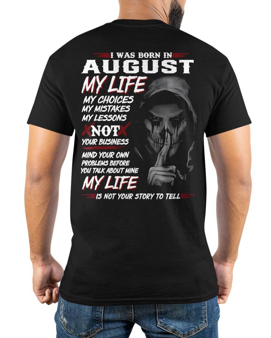 I WAS BORN IN AUGUST - T-SHIRT FOR MAN - DOAN08 (SKU08-36-08)