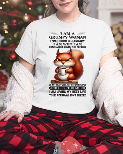 January - I Am A Grumpy Woman - T Shirt For Woman - DOAN01 (SKU09-07-01)