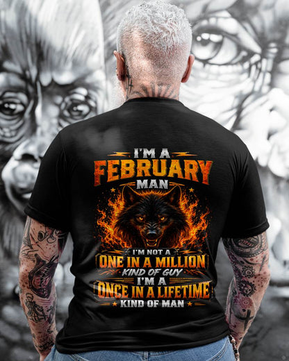 FEBRUARY – "I AM A ONCE IN A LIFETIME KIND OF MAN" – T-SHIRT FOR MEN – TIEN02 (SKU2607-328-02)