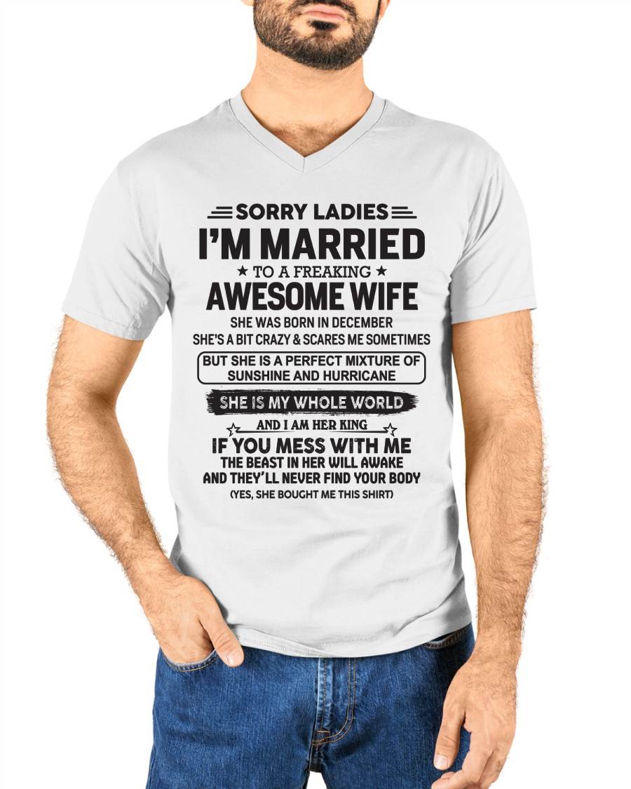 December - Sorry Ladies I'm Married To A Freaking Awesome Wife - Gift For Your Boyfriend, Husband From Wife - DOAN12 (SKU10-135-12)