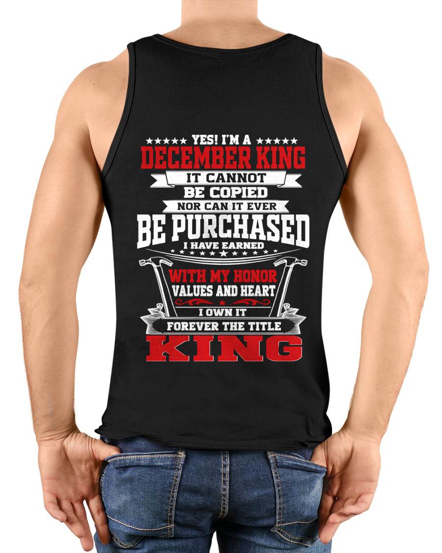 "I'm A King - I Have Earned With My Honor, Value And Heart" – The Cool T - Shirt For Man – TIEN12 (SKU2605-308-12)