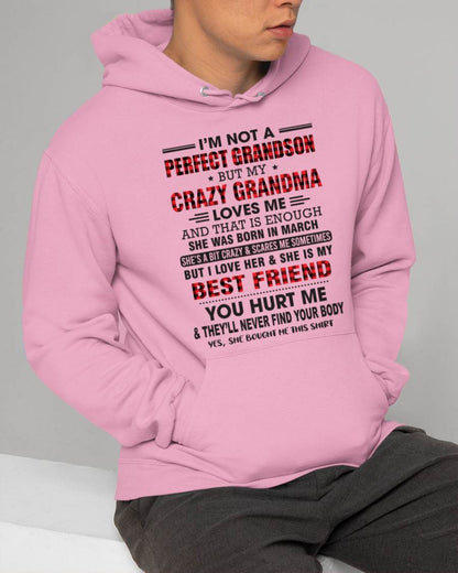 MARCH - I’M NOT A PERFECT GRANDSON BUT MY CRAZY GRANDMA LOVES ME AND THAT IS ENOUGH - FROM GRANDMA - TIEN03 (SKU10-167-03)