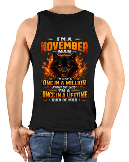 NOVEMBER – "I AM A ONCE IN A LIFETIME KIND OF MAN" – T-SHIRT FOR MEN – TIEN11 (SKU2607-328-11)