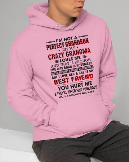 NOVEMBER - I’M NOT A PERFECT GRANDSON BUT MY CRAZY GRANDMA LOVES ME AND THAT IS ENOUGH - FROM GRANDMA - TIEN11 (SKU10-167-11)