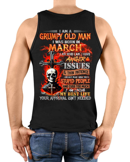 MARCH - GRUMPY OLD MAN T-SHIRT - FUNNY SKULL ANGER ISSUES TEE - PERFECT GIFT FOR MEN TIEN03 / male (SKU12-319-03)