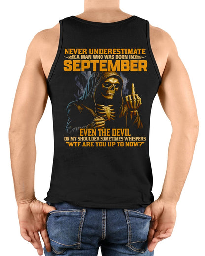 NEVER UNDERESTIMATE A MAN WHO WAS BORN IN SEPTEMBER - TIEN09 male (SKU12-276-09)