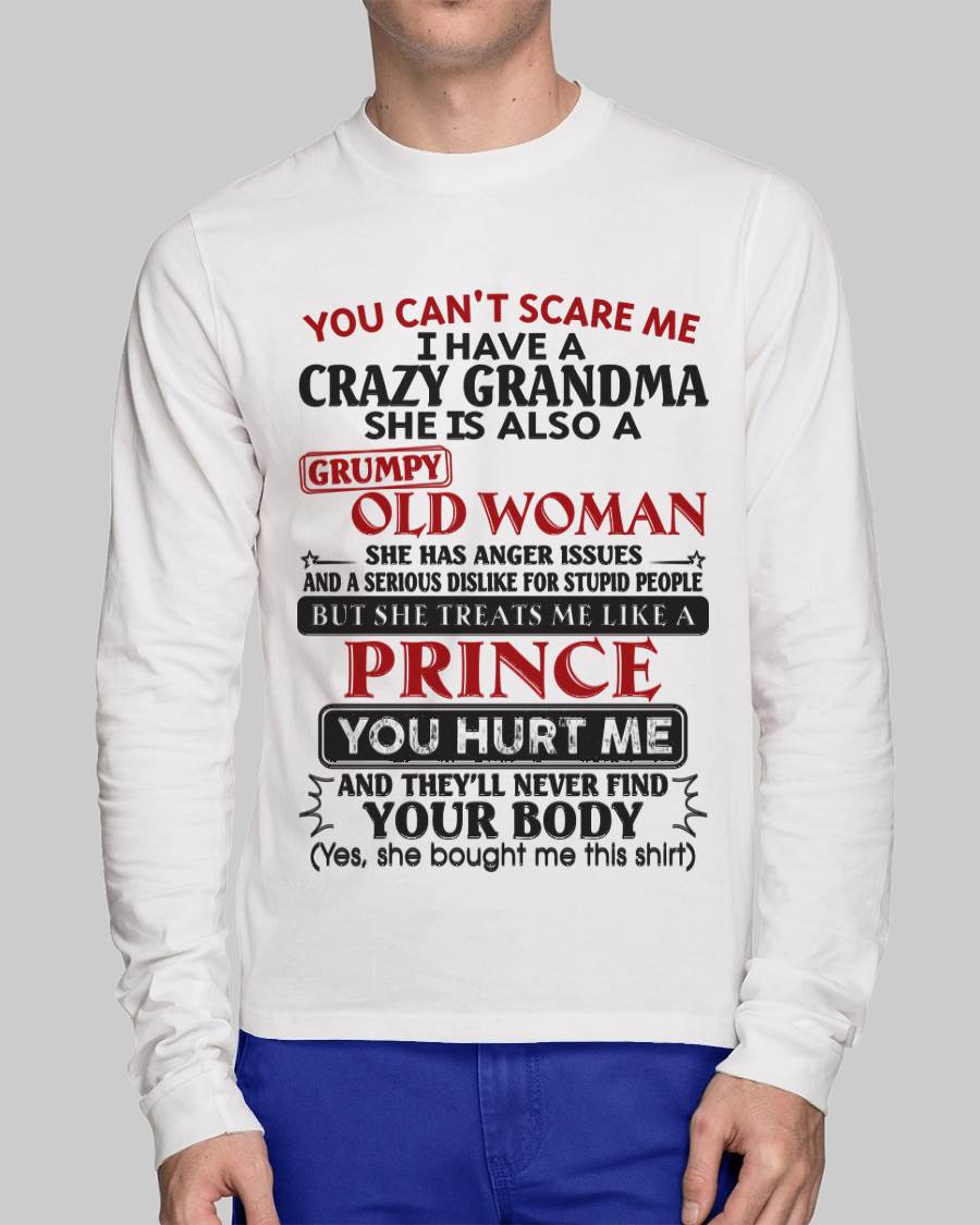 You Can’t Scare Me I Have A Crazy Grandma – Gift For Grandson And Granddaughter From Grandma – DOAN00 (SKU11-41-00)