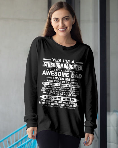 Yes I’m A Stubborn Daughter T-Shirt – Birthday Gift From Dad / Man - TIEN00 (SKU11-34-00)