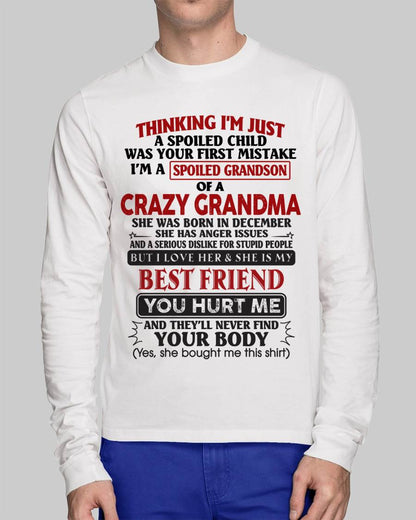 December - Thinking I'm Just A Spoiled Child Was Your First Mistake – Gift For Grandson From Grandma – DOAN12 (SKU26T-01109-12)