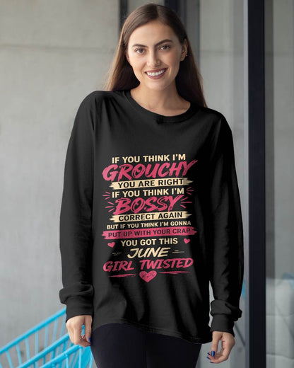 "You Got This June Girl Twisted" – T-Shirt For Woman – TIEN06 (SKU2605-340-06)