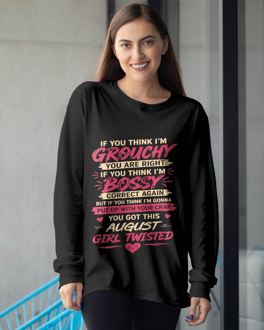"You Got This August Girl Twisted" – T-Shirt For Woman – TIEN08 (SKU2605-340-08)