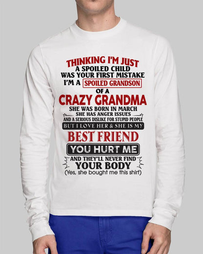 March - Thinking I'm Just A Spoiled Child Was Your First Mistake – Gift For Grandson From Grandma – DOAN03 (SKU26T-01109-03)