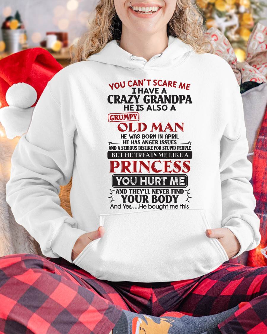 I Have A Crazy Grandpa - Gift For Grandson And Granddaughter From Grandpa - DOAN04 (SKU09-143-04)