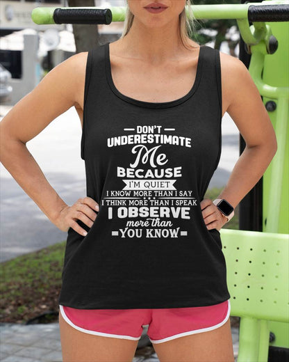 Don’t Underestimate Me Because I’m Quiet – T-Shirt For Woman – DOAN00 (SKU12-231)