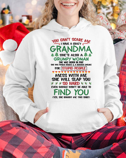 May – You Can’t Scare Me I Have A Crazy Grandma – The Perfect Christmas Gift For Grandson And Granddaughter From Grandma – DOAN05 (SKU11-24-05)