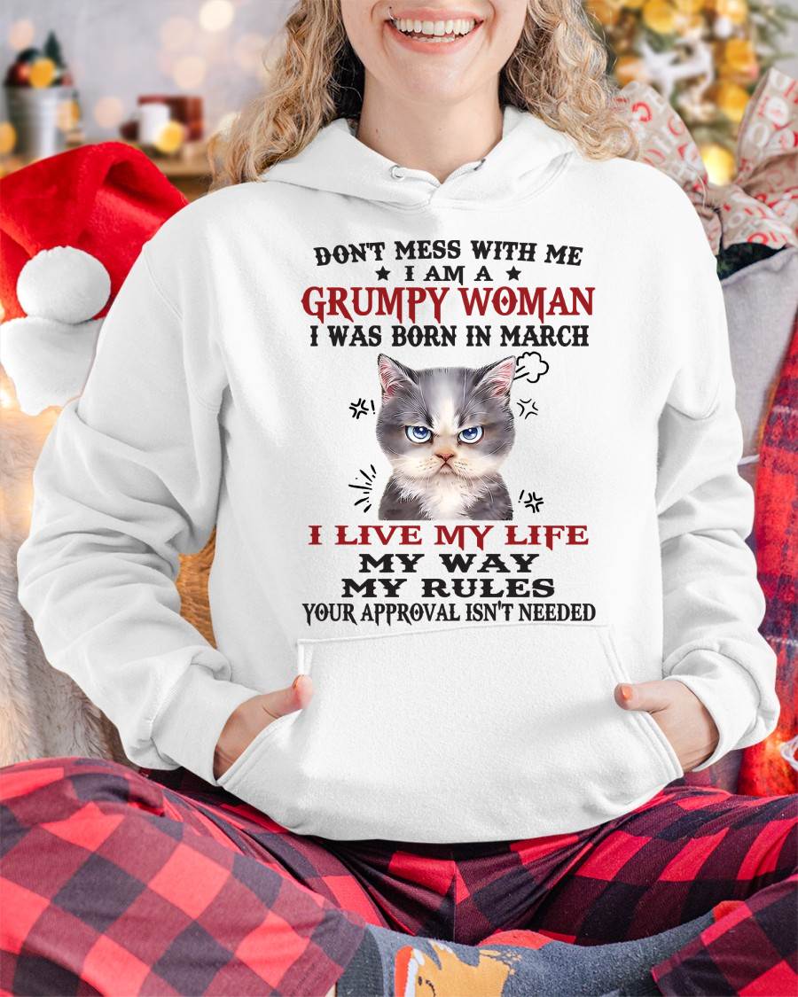 Don’t Mess With Me I Am A Grumpy Woman – T Shirt For Woman – DOAN03 (SKU09-94-03)