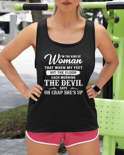 I'M THE KIND OF WOMAN – T-Shirt For Woman – DOAN00 (SKU26T-01149)