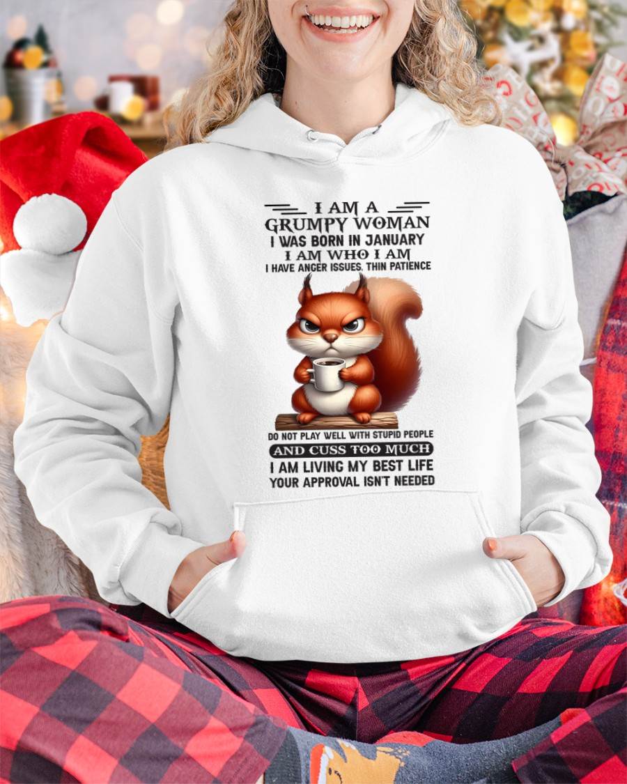 January - I Am A Grumpy Woman - T Shirt For Woman - DOAN01 (SKU09-07-01)
