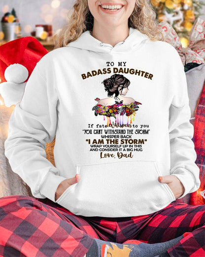 To My Badass Daughter - Gift For Daughter From Dad T-Shirt - DOAN01 (SKUT09-D01)