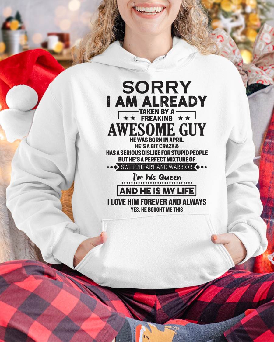 April - Sorry I Am Already Taken By A Freaking Awesome Guy - Gift For Your Girlfriend, Wife From Husband - DOAN04 (SKU09-DOAN-04)
