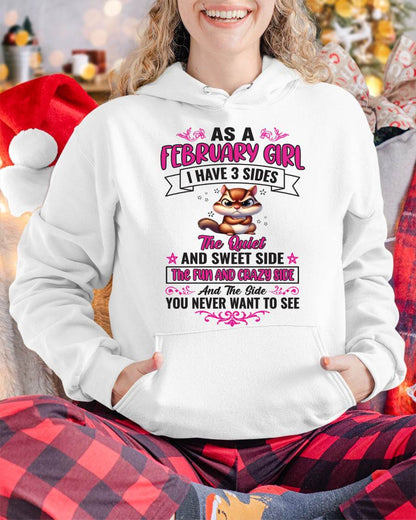 As A February Girl I Have 3 Sides - T Shirt For Woman - DOAN02 (SKU09-37-02)