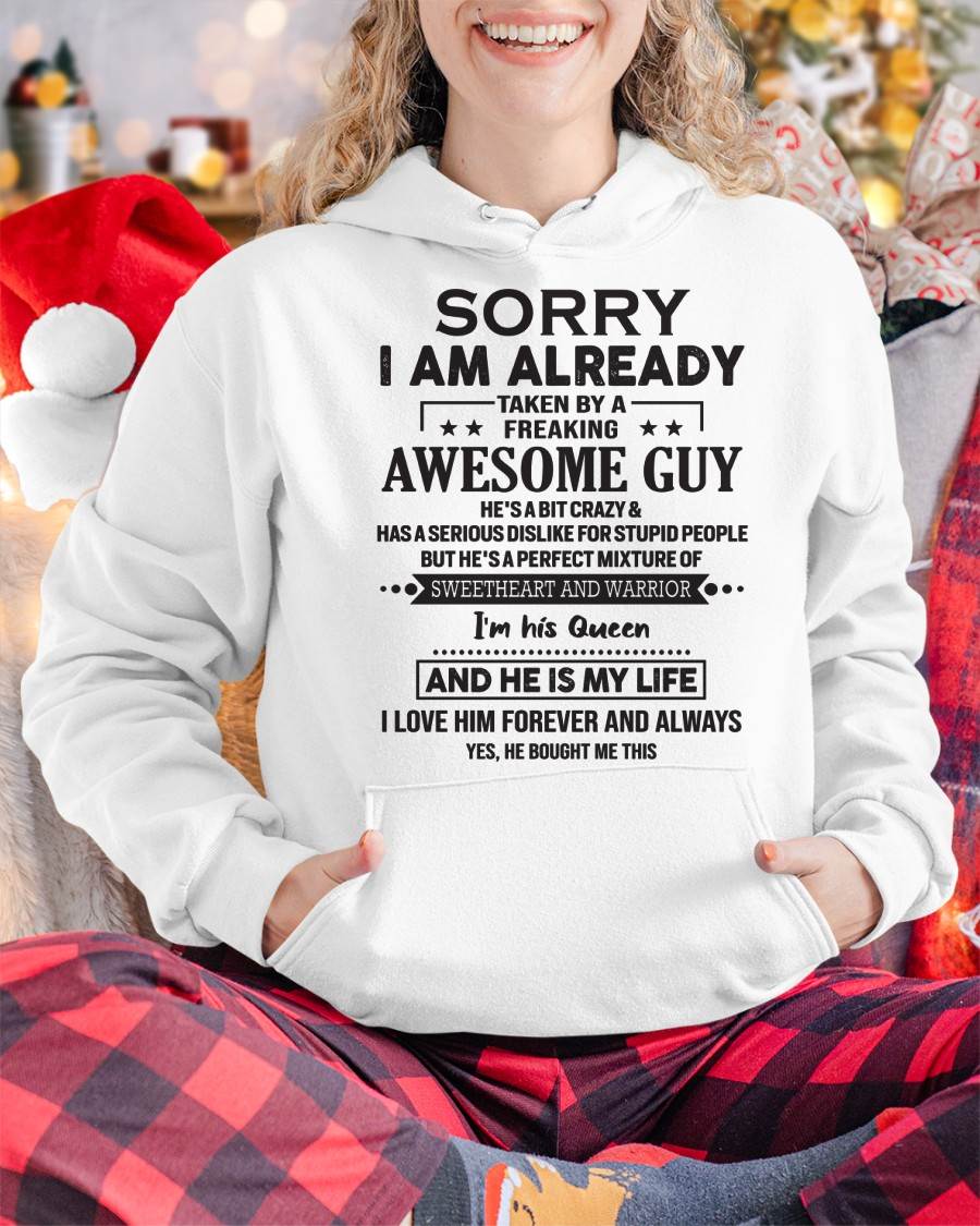 Sorry I Am Already Taken By A Freaking Awesome Guy  - Gift For Your Girlfriend, Wife From Husband - DOAN00 (SKU09-DOAN-00)