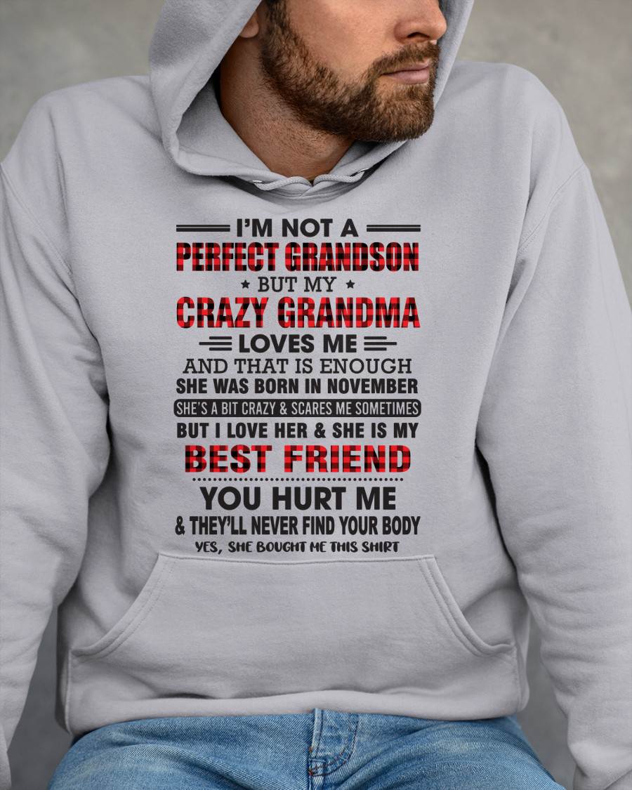 November – I’m Not A Perfect Grandson But My Crazy Grandma Loves Me – Gift For Grandson From Grandma – DOAN11 (SKU10-167-11)