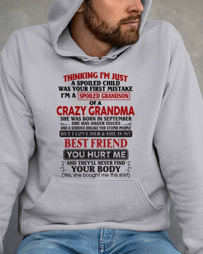 September - Thinking I'm Just A Spoiled Child Was Your First Mistake – Gift For Grandson From Grandma – DOAN09 (SKU26T-01109-09)