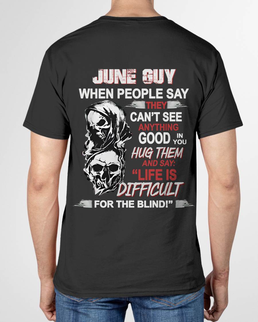"YES, LIFE IS DIFFICULT FOR THE BLIND!" –  COOL T - SHIRT FOR MEN – TIEN06 (SKU12-253-06)
