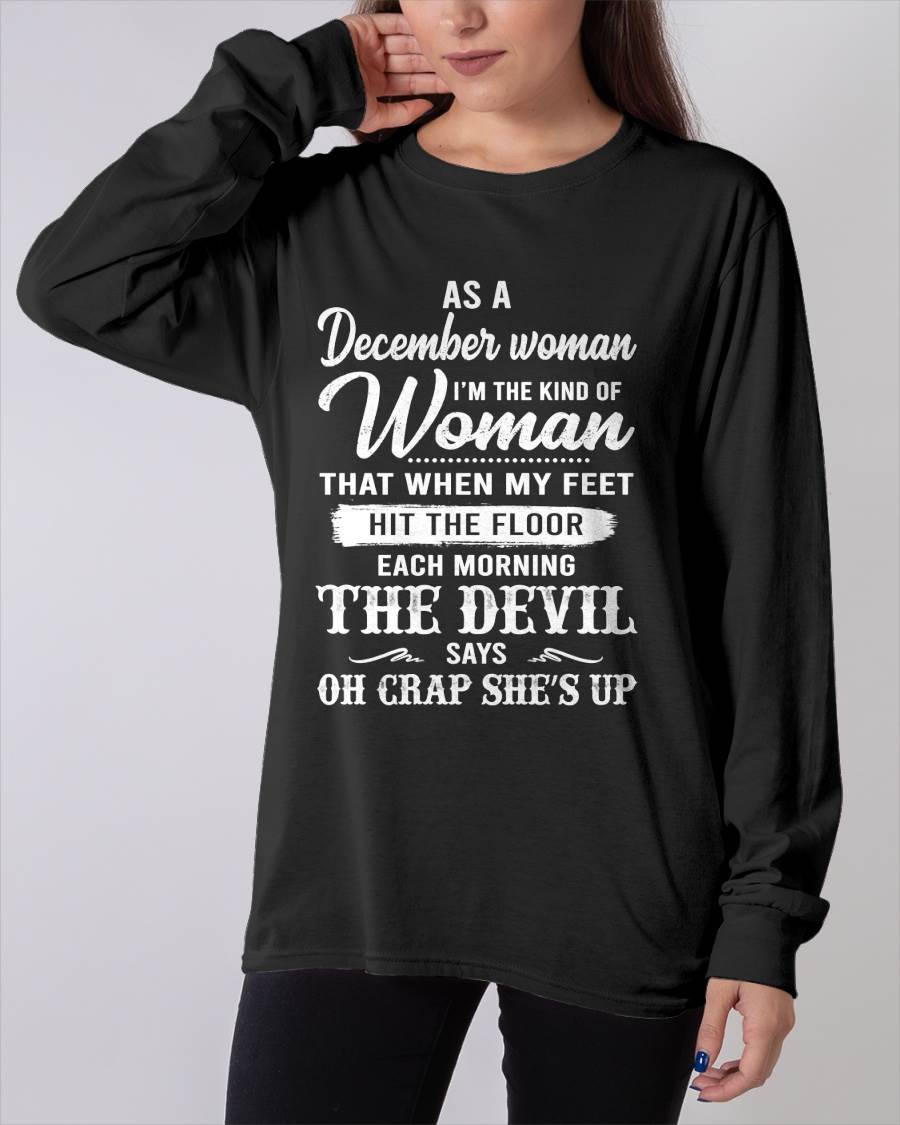 December - I'm The Kind Of Woman – T-Shirt For Woman – DOAN12 (SKU26T-01181-12)