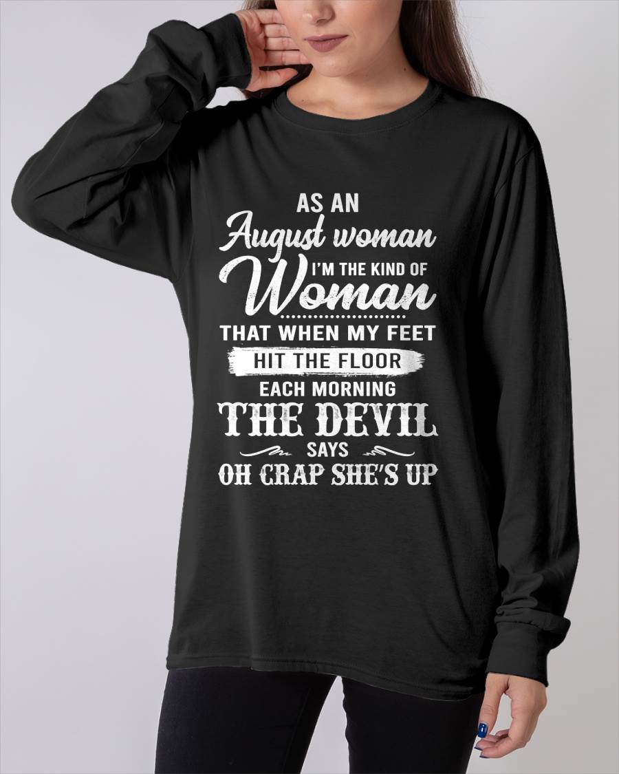 August - I'm The Kind Of Woman – T-Shirt For Woman – DOAN08 (SKU26T-01181-08)