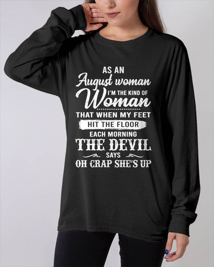 August - I'm The Kind Of Woman – T-Shirt For Woman – DOAN08 (SKU26T-01181-08)