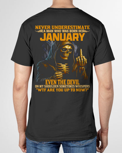 NEVER UNDERESTIMATE A MAN WHO WAS BORN IN JANUARY - TIEN01 male (SKU12-276-01)