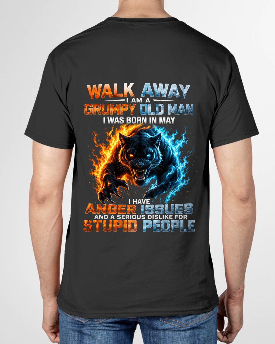 MAY – "I'M A GRUMPY OLD MAN - I'M SERIOUS DISLIKE STUPID PEOPLE" – TIGER VERSION – T-SHIRT FOR MEN – TIEN05 (SKU2607-330-05)