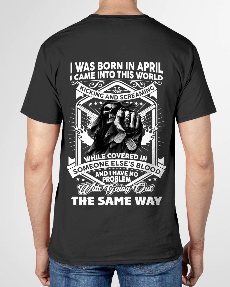 "I CAME INTO THIS WORLD WITH KICKING AND SCREAMING" – COOL T - SHIRT FOR MEN – TIEN04 (SKU2605-395-04)