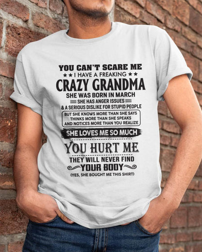 March - You Can’t Scare Me I Have A Freaking Crazy Grandma - Gift For Grandson And Granddaughter From Grandma - DOAN03 (SKU10-56-03)