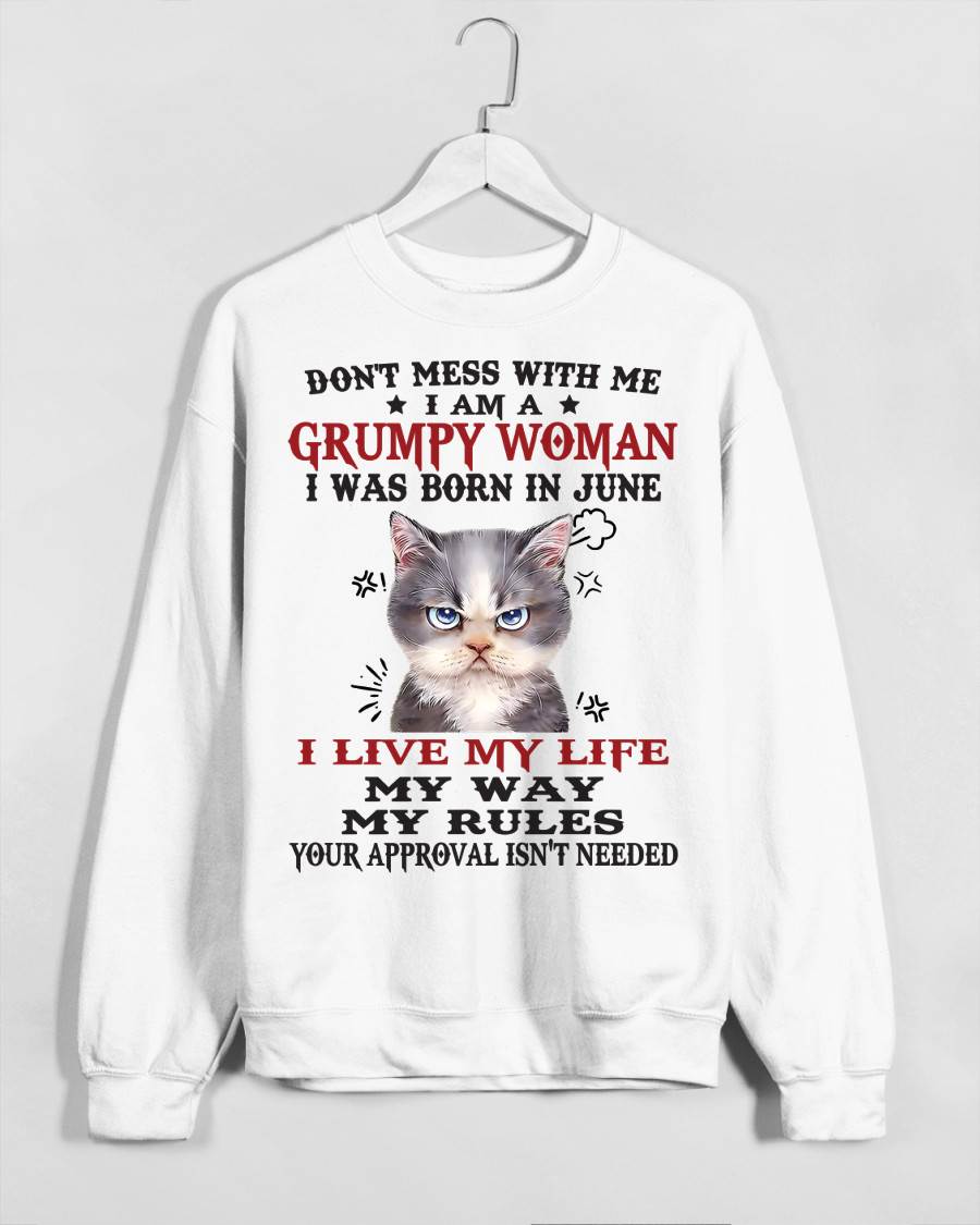 Don’t Mess With Me I Am A Grumpy Woman – T Shirt For Woman – DOAN06 (SKU09-94-06)
