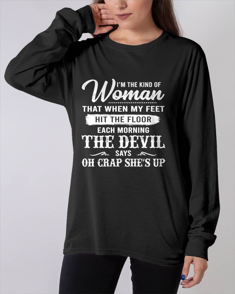 I'M THE KIND OF WOMAN – T-Shirt For Woman – DOAN00 (SKU26T-01149)