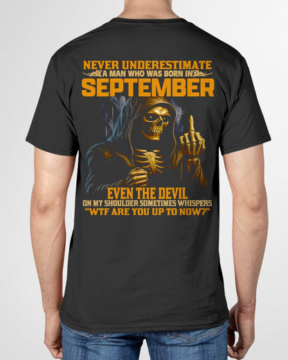NEVER UNDERESTIMATE A MAN WHO WAS BORN IN SEPTEMBER - TIEN09 male (SKU12-276-09)