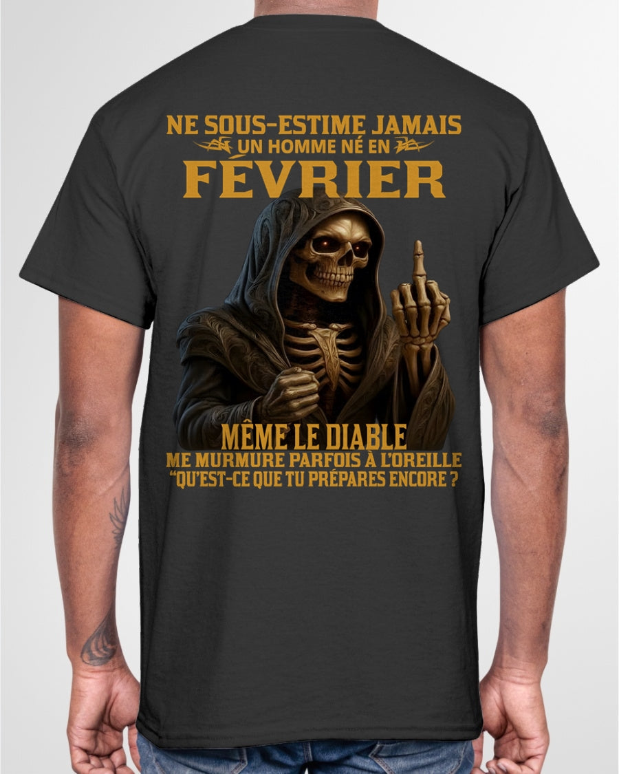 NE SOUS-ESTIME JAMAIS UN HOMME NÉ EN FÉVRIER Fr02 TIEN02 male (SKU12-305-02)