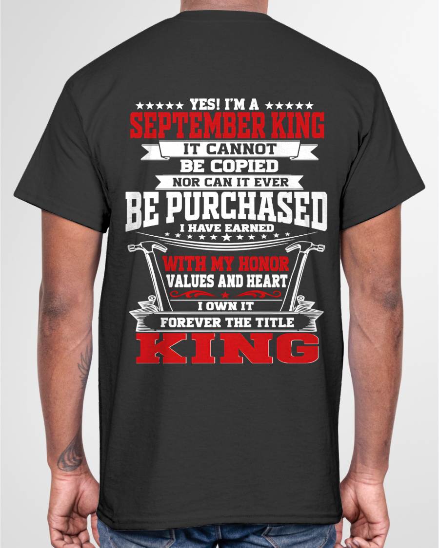 "I'm A King - I Have Earned With My Honor, Value And Heart" – The Cool T - Shirt For Man – TIEN09 (SKU2605-308-09)