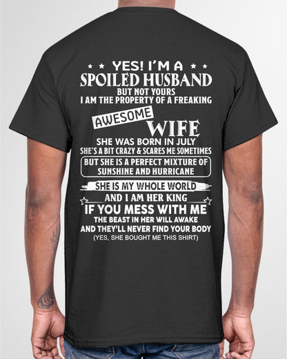 Yes! I'm A Spoiled Husband But Not Yours - Birthday Gift From July Wife / Woman - TIEN07 (SKU12-232-07)
