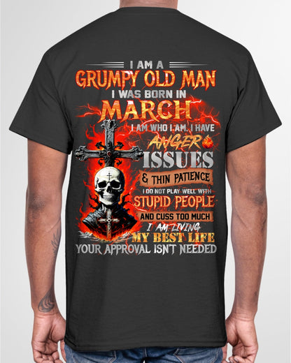 MARCH - GRUMPY OLD MAN T-SHIRT - FUNNY SKULL ANGER ISSUES TEE - PERFECT GIFT FOR MEN TIEN03 / male (SKU12-319-03)