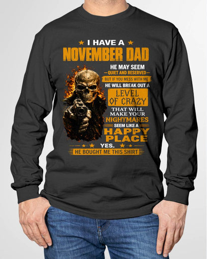 "MY DAD - HE MAY SEEM QUIET AND RESERVED" –  COOL T - SHIRT FROM DAD – TIEN11 (SKU2606-60-11)